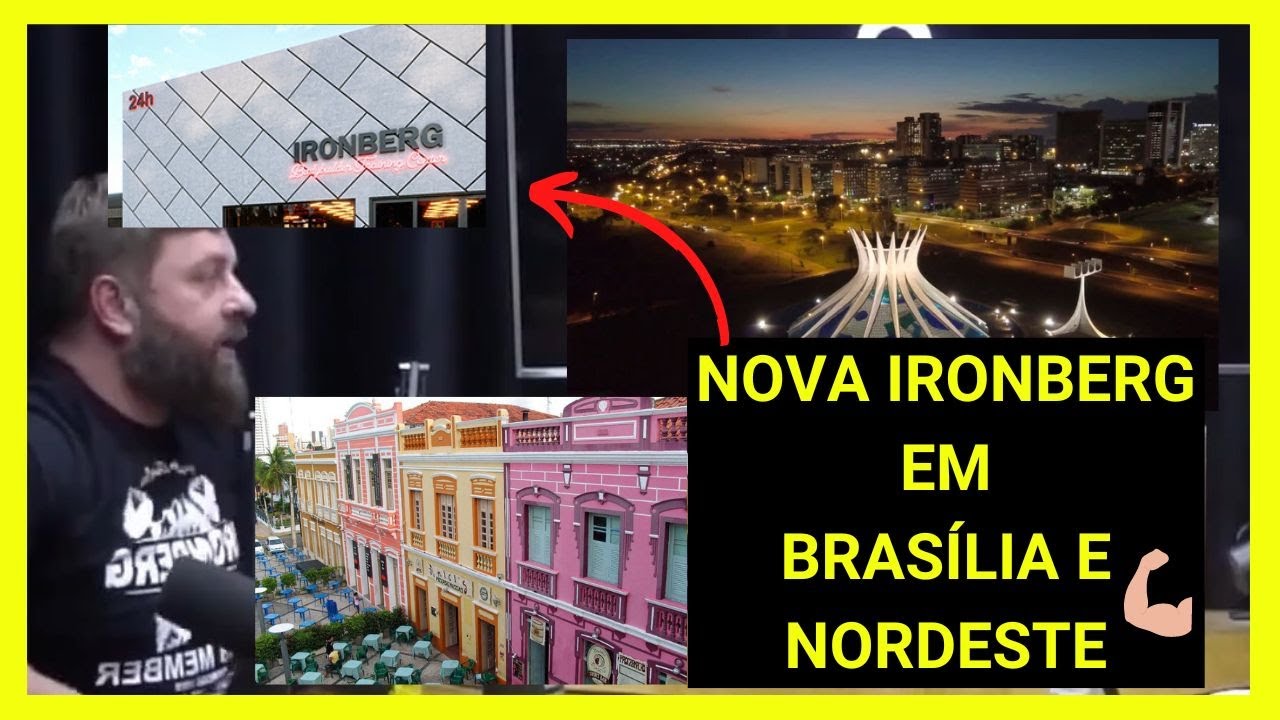 Academia Ironberg Em Bras Lia E No Nordeste Youtube