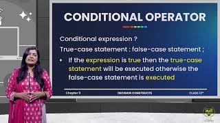 Conditional Operator ( Part 02 ) | 12TH COMPUTER SCIENCE | CHP 11 | LECTURE NO 11.13