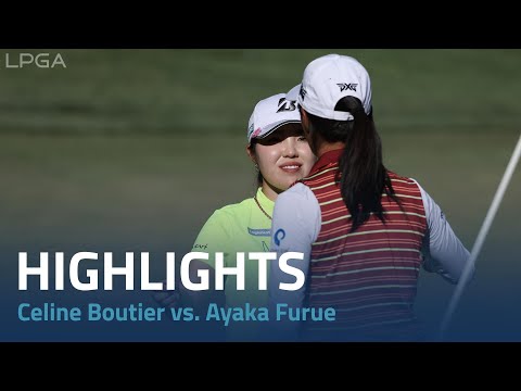 Celine Boutier vs. Ayaka Furue Highlights - Day 4 Bank of Hope LPGA Match-play