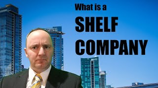 What is a Shelf Company