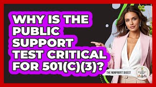 Why Is The Public Support Test Critical For 501(c)(3)? - The Nonprofit Digest