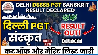 Delhi DSSSB PGT Sanskrit Result Declared | DSSSB Sanskrit Released Released | PGT Sanskrit Result
