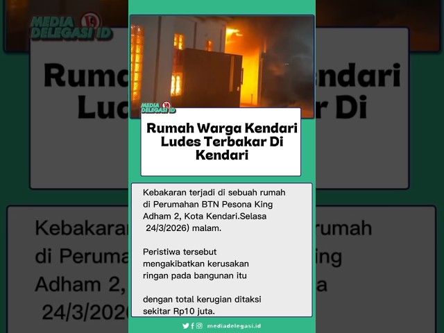 Rumah Warga Ludes Terbakar Di Kendari