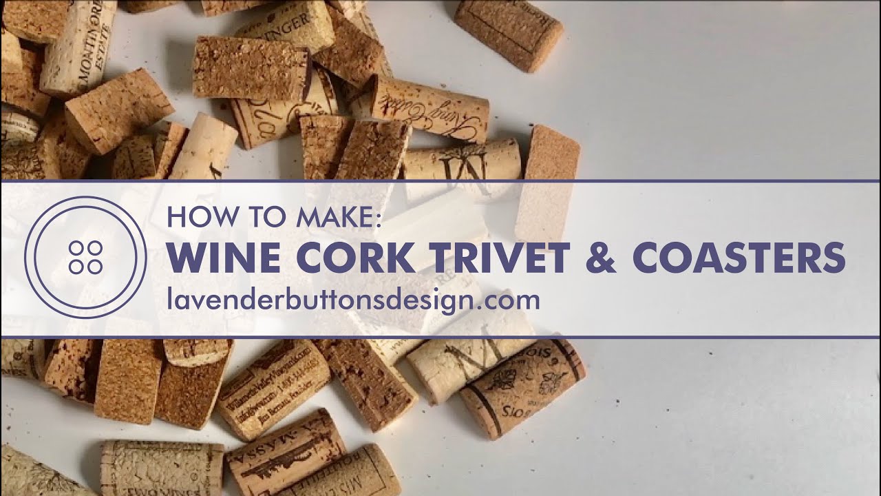 Lavender Buttons Design Wine Cork Trivet. Coaster, Bulletin Board Tutorial