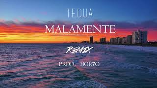 Tedua - Malamente RMX (prod. Bor7o)