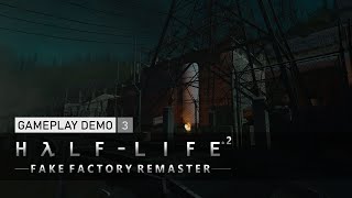 Half-Life 2 Fake Factory Remaster - Gameplay Demo #3