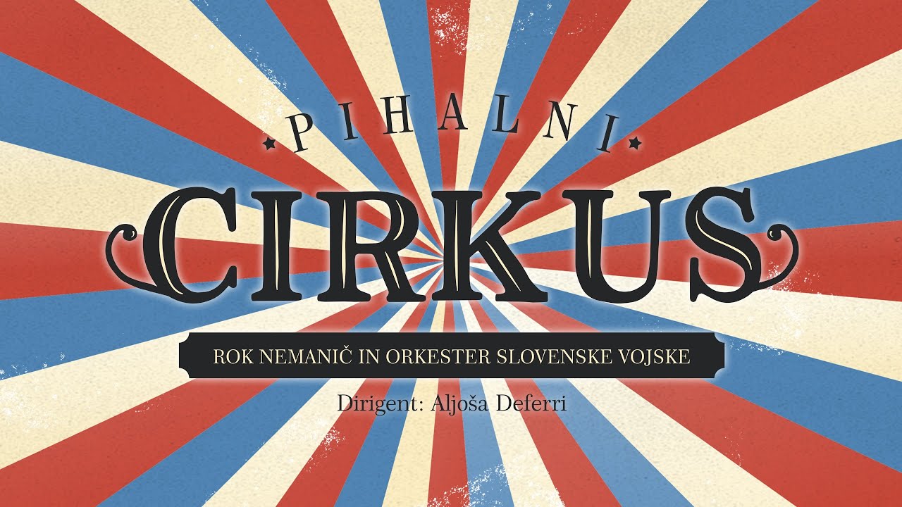 Rok Nemanič & Orkester Slovenske vojske - PIHALNI CIRKUS (Full album)