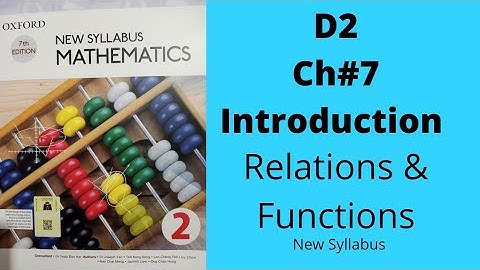 Oxford Mathematics 2, D2, Ch #7, Introduction of Relations & Functions, New Syllabus,7th Edition.