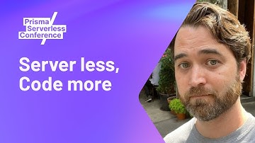 Server less, Code more - Aydrian Howard - Prisma Serverless Conference