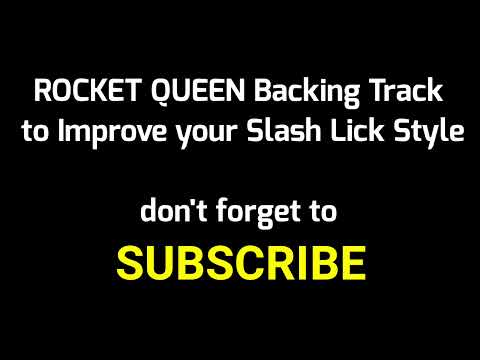 5 minutes ROCKET QUEEN BACKINGTRACK || IMPROVE YOUR SLASH LICK STYLE