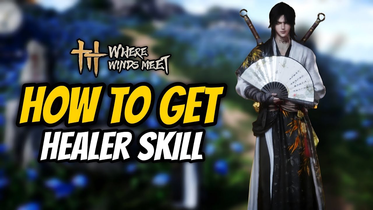 Get Healer Skill without needing to Join Silver Needle Sect - Where Winds Meet