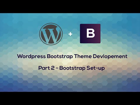 Wordpress development course Bootstrap Theme Part 2