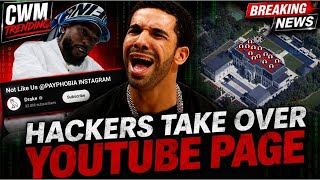 Hackers Upload Not Like Us to Drakes Official Youtube