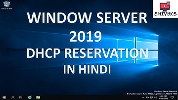 Setting UP DHCP Reservations in Windows Server 2019