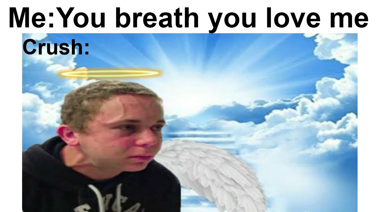 Funniest Crush Memes Youtube Funniest Crush Memes Youtube