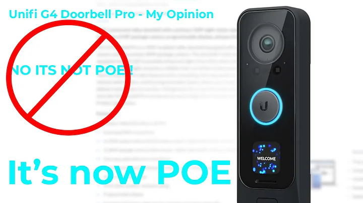 The Unifi G4 Doorbell Pro - My Opinion - Now With POE Update