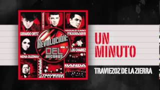 Revoluion DEL Vol 1 -  "UN MINUTO"  Traviezoz De La Zierra