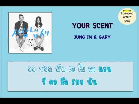 [Karaoke/Thai sub]your scent-Gary ft. Jung In