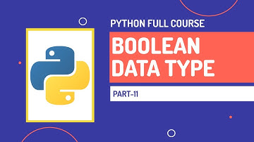 Boolean Data Type | Python Full Course | Part-11 | Hindi