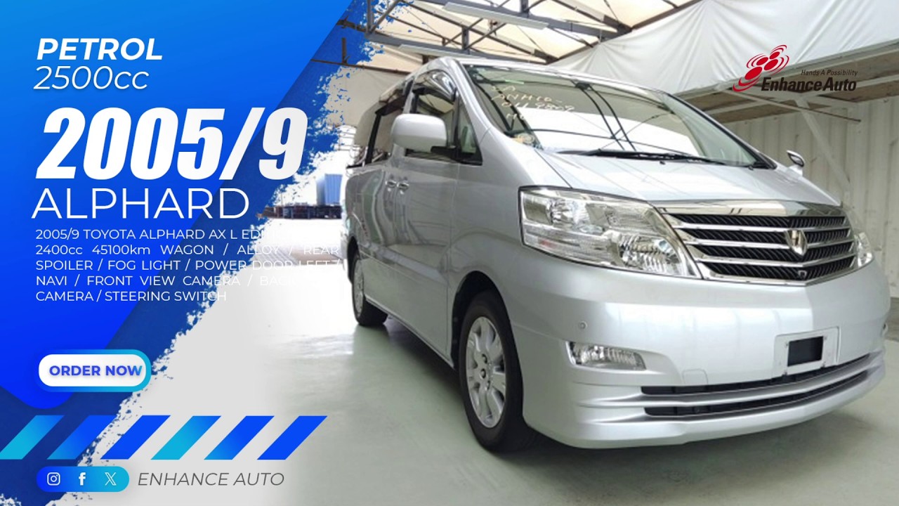 2005/9 TOYOTA ALPHARD AX L EDITION Petrol 2400cc 45100km WAGON