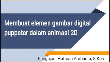 Membuat elemen gambar digital puppeter dalam animasi 2D