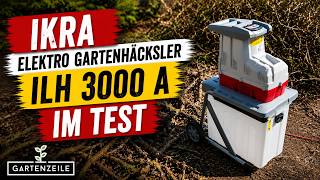IKRA Elektro Gartenhäcksler / Walzenhäcksler ILH 3000 A im Test