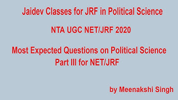 Most Expected Questions on Political Science Part III for NET/JRF