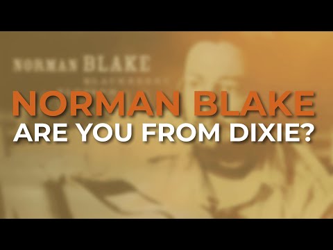 Norman Blake - Are You From Dixie? (Official Audio)