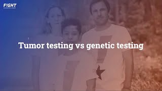 Navigating Tumor Testing vs. Genetic Testing