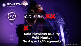 S18: Solo Flawless Duality - No Aspect/Fragment Void Hunter