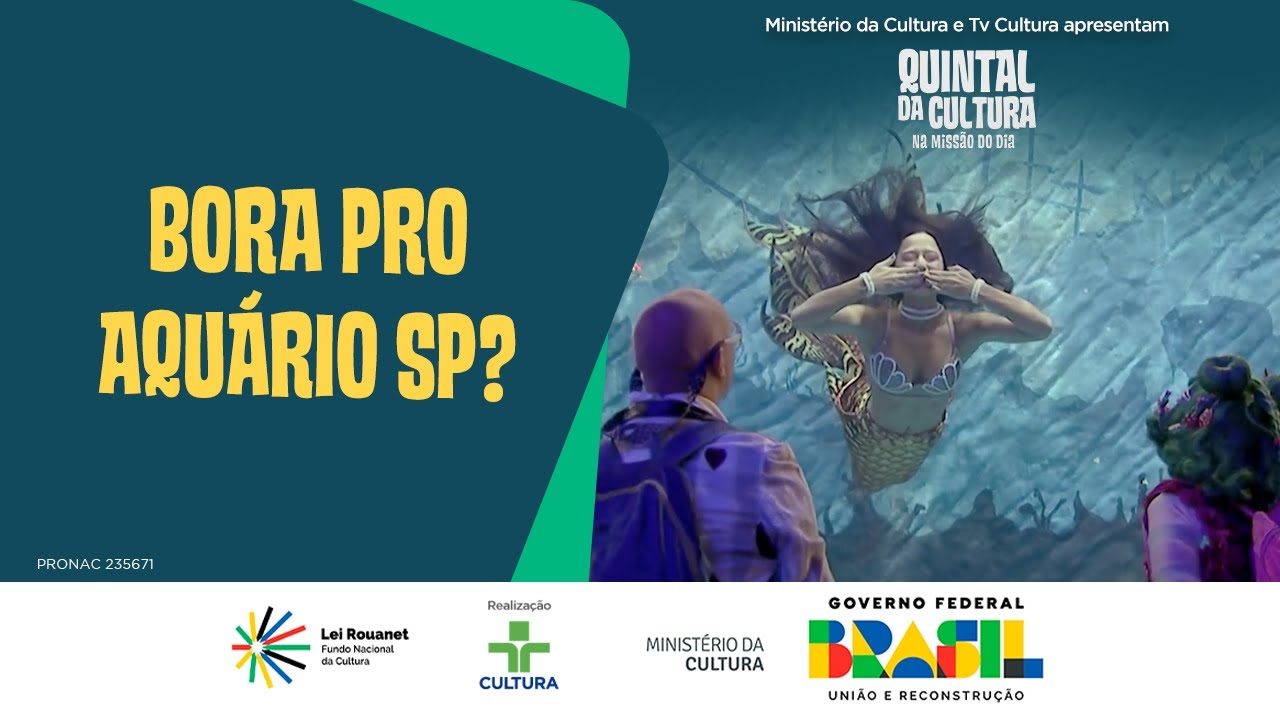QUINTAL DA CULTURA NA MISSÃO DO DIA | BORA PRO AQUÁRIO SP?