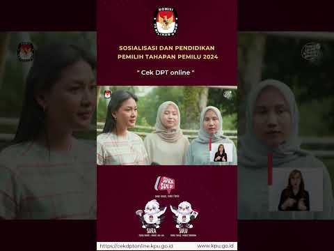 Cek DPT Online - Video Sosialisasi dan Pendidikan Pemilih Tahapan Pemilu 2024