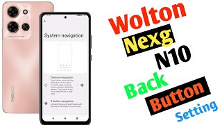 How To Wolton Nexg N10 Back Button Setting😱Wolton Nexg N10 System Navigation(Uzzol Technology) screenshot 3