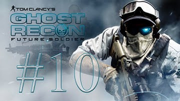 Ghost Recon Future Soldier: PC Gameplay Walkthrough - Episode 10