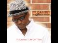 Ty Causey - Life On Track