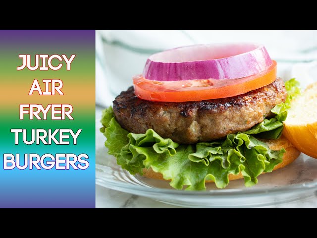 Juicy Air Fryer Turkey Burgers (Healthy & Easy) - Basics with Bails