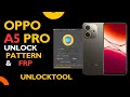 Oppo A5 Pro Pattern Lock Remove 2025*: UnlockTool Method for Secure Device Access to Oppo A5 Pro
