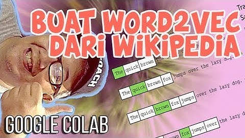 Pengenalan WORD2VEC - Word Embedding [Unsupervised Learning Python pemula] - #INDOSOAI