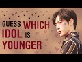 DO YOU KNOW WHO IS THE YOUNGER IDOL? #1 ( MALE IDOL EDITION ) | KPOP GAMES