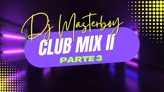 Download Lagu Dj Masterboy  - Club Mix II (Parte 3) MP3