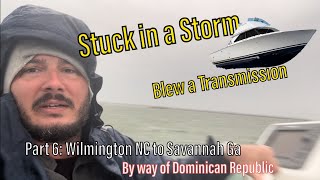 Caught in a scary storm off Charleston in a 28 Bertram - Part 6 of the great loop