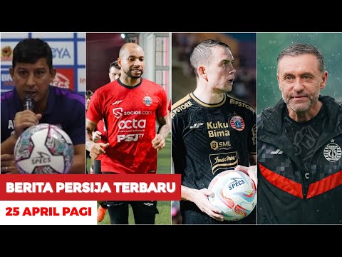 BERITA PERSIJA JAKARTA TERBARU HARI INI KAMIS 25 APRIL 2024