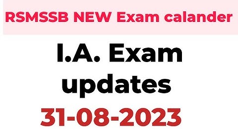 IA  NEW exam date 2023 | सुचना सहायक एडमिट कार्ड  2023 | RSMSSB new exam calandar 2023 | ia updates