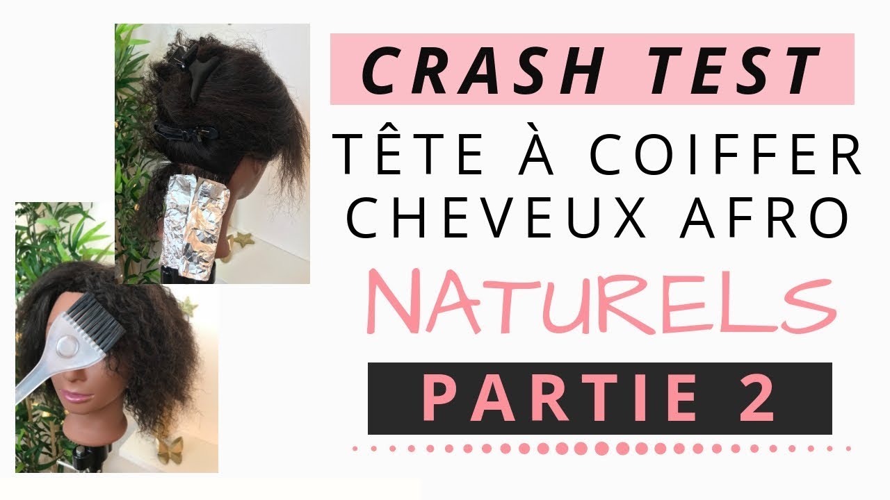 Crash test tête à coiffer cheveux AFRO de chez  - PARTIE 1 