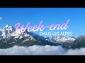 Summer Vlog #1 - Week-end dans les Alpes
