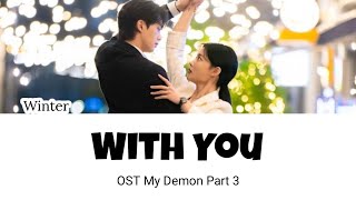 Winter Aespa (윈터) - 'With You' (My Demon 마이 데몬OST Part 3) Lyrics