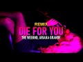 The Weeknd, Ariana Grande-DIE FOR YOU/REMIX/(Traduzione Italiana)
