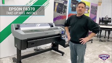 Epson SureColor F6370 Dye-Sublimation Printer: Take-Up Reel Install