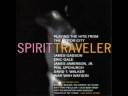 Spirit Traveler "Ain't Nothing Like The Real Thing"