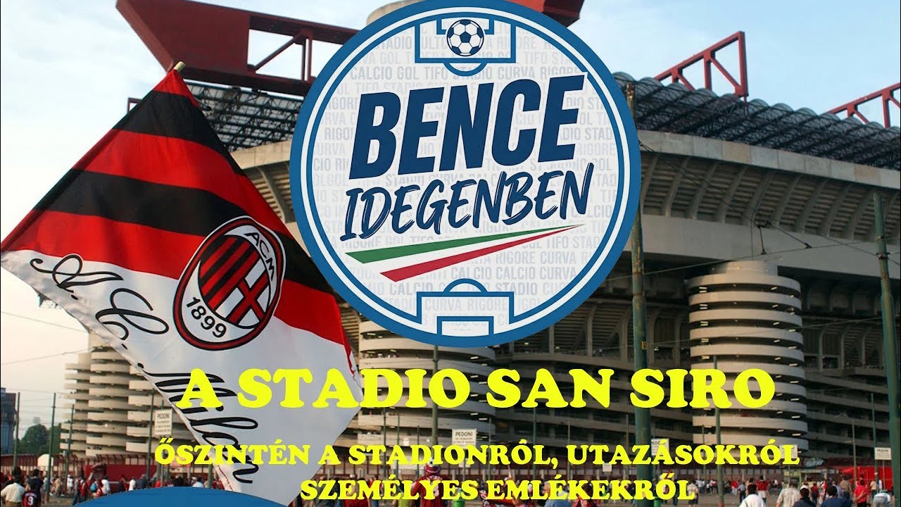 A San Siróról őszintén – történelem, legszebb emlékek, utazási tippek és a jövő